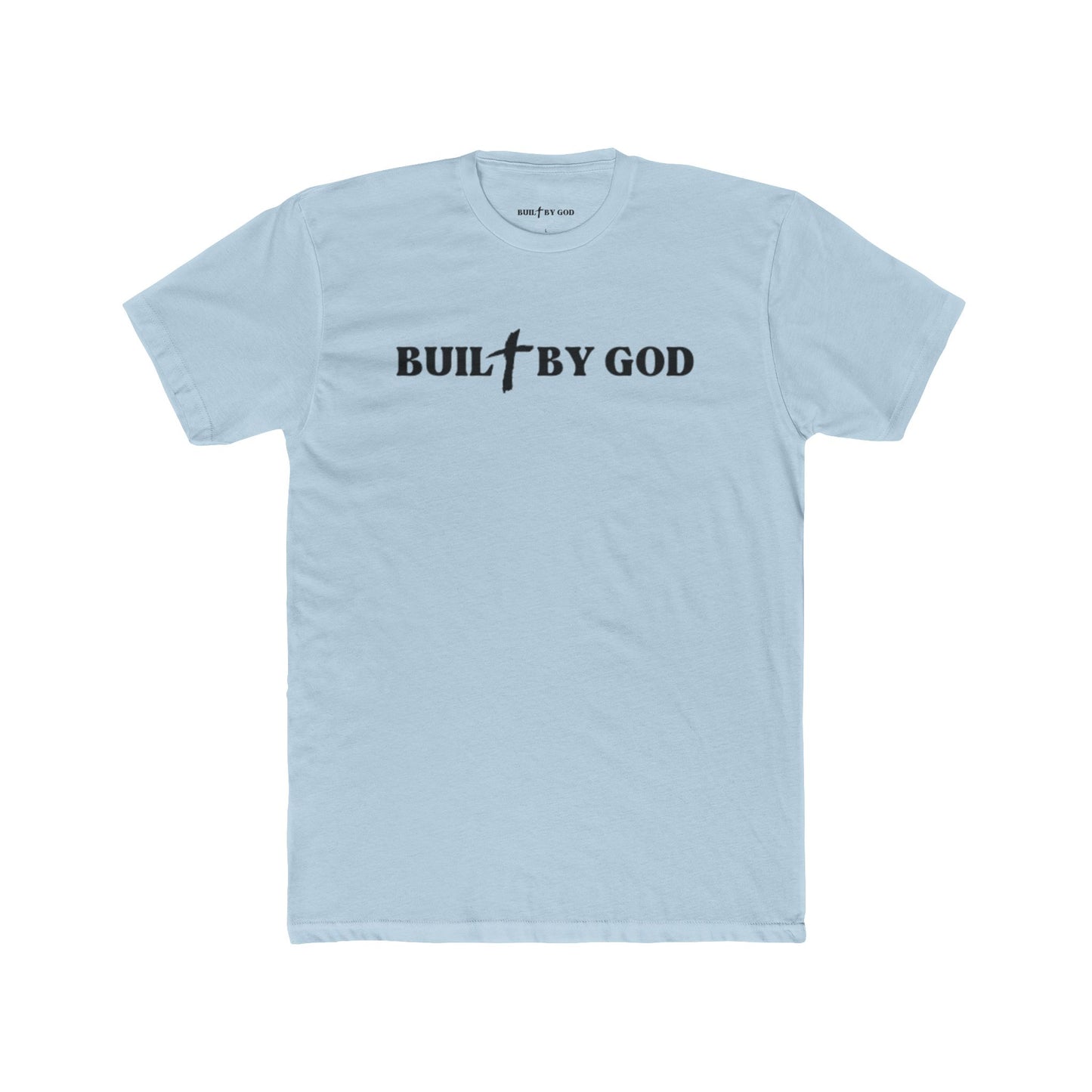 Buil✞ By God Fitted T-Shirt
